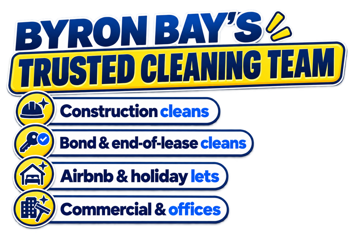 Byron Bay's trusted cleaning team — construction cleans, bond & end-of-lease, Airbnb & holiday lets, commercial & offices
